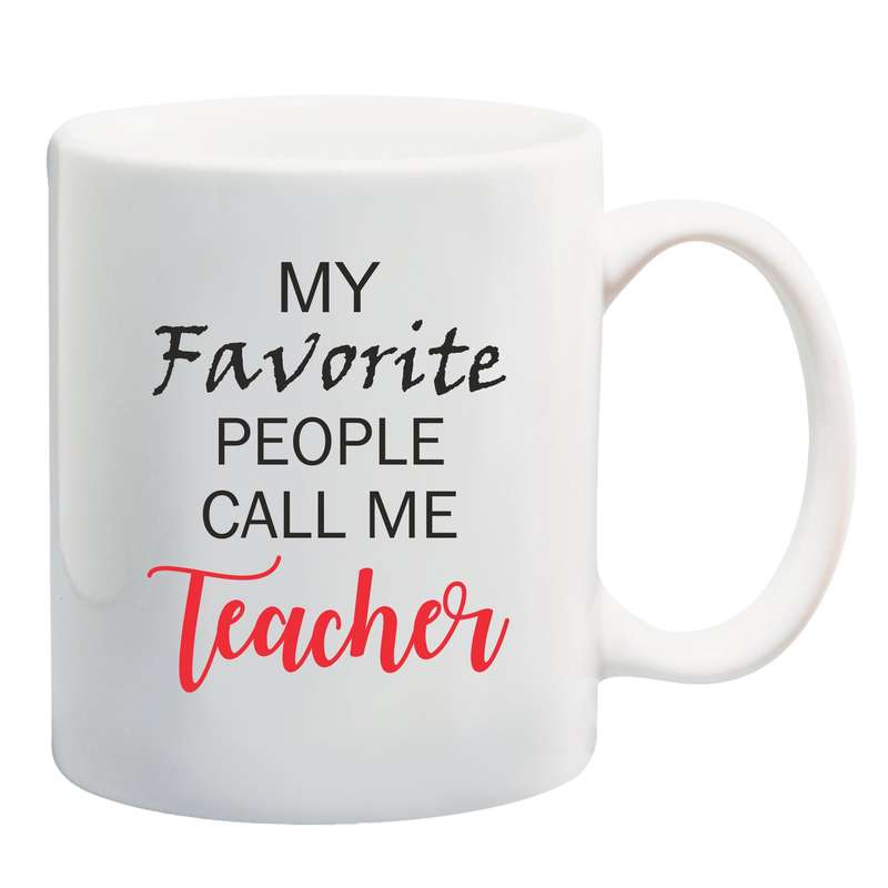 My favorite people call me Teacher Mug