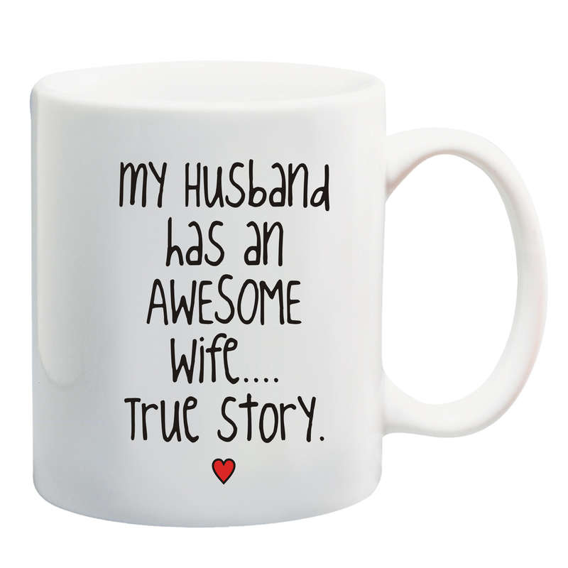 My Husband has an awesome Wife mug