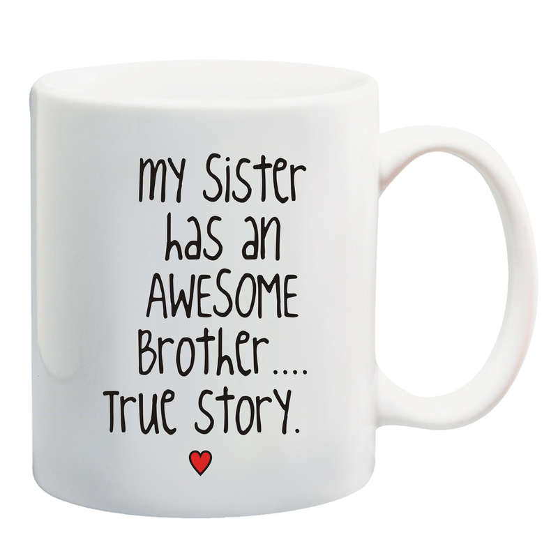 My Brother has an awesome Sister/Brother Mug