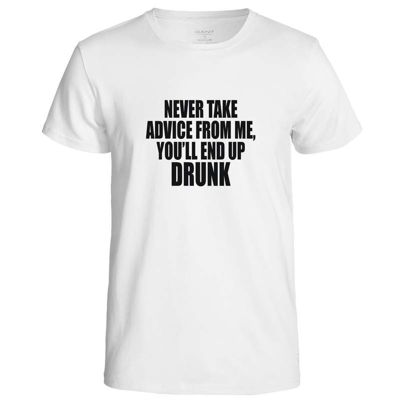 Never take advice from me t-shirt