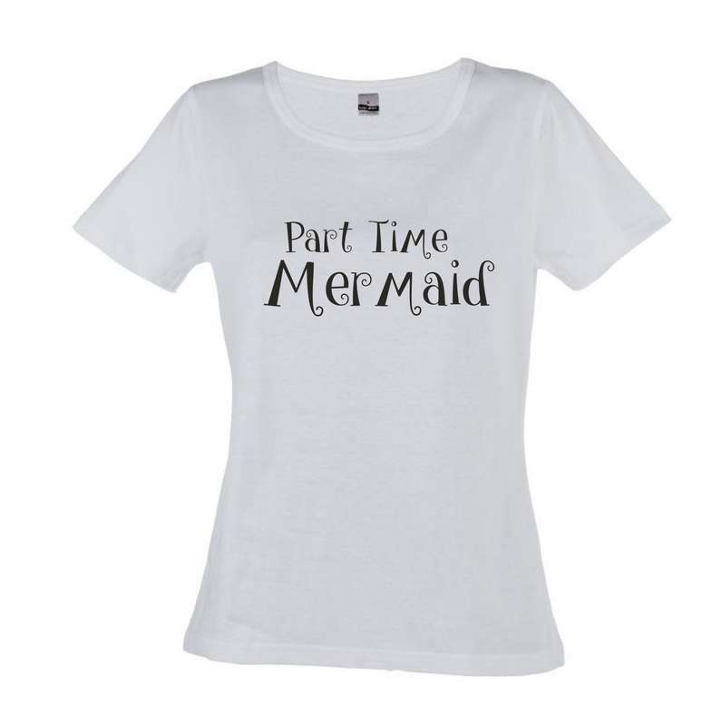 Part time Mermaid t-shirt