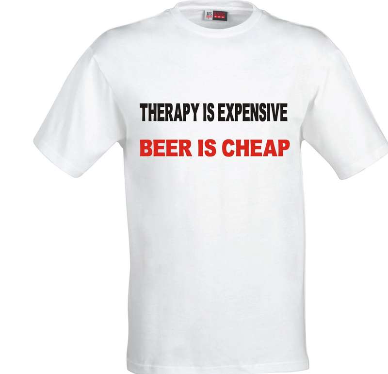 Therapy's Expensive , Beer is Cheap t-shirt