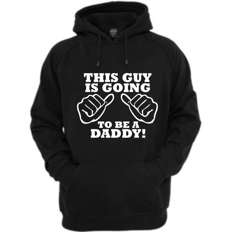 This guy is going to be a dad Hoody