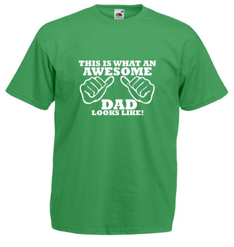 This is what an Awesome Dad looks like t-shirt