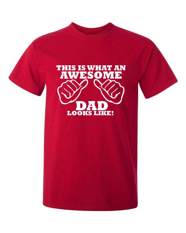 This is what an Awesome Dad looks like t-shirt