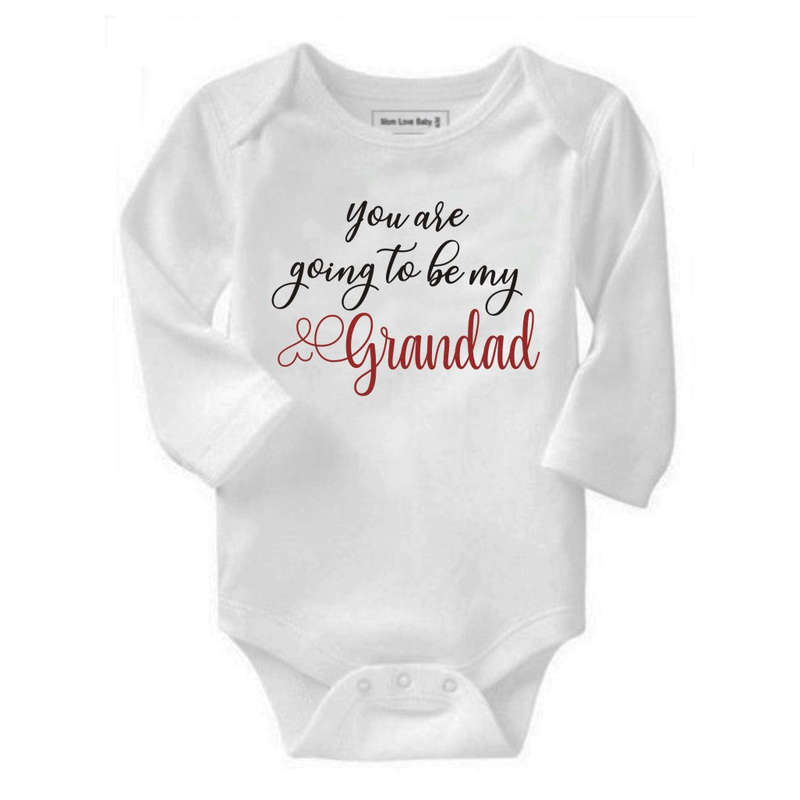 You are going to be my Grandad baby grow