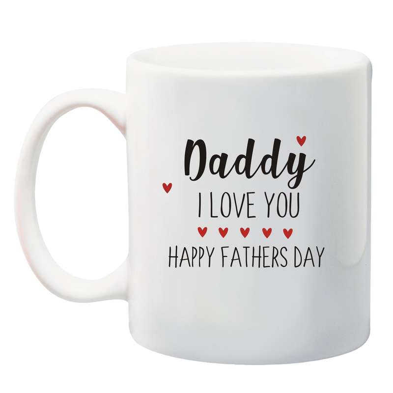 Daddy I Love You Happy Fathersday mug