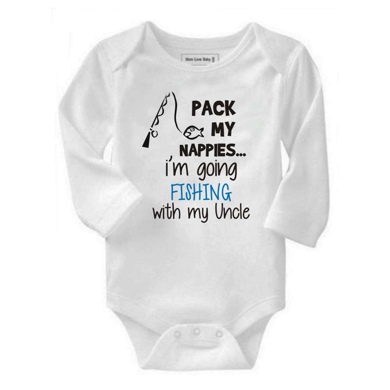 Pack my nappies I'm going fishing with my Daddy/Grandad/Uncle baby grow