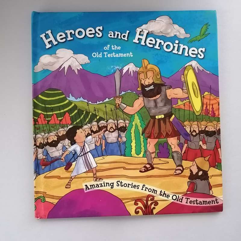 Heroes and Heroines of the Old Testament