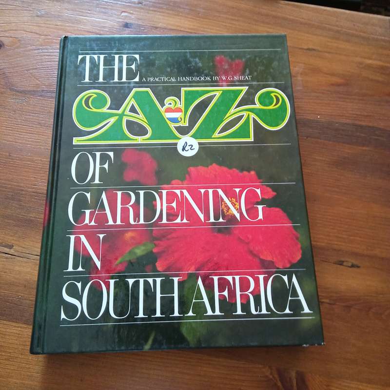 The A to Z of Gardening in South Africa (WG Sheat)