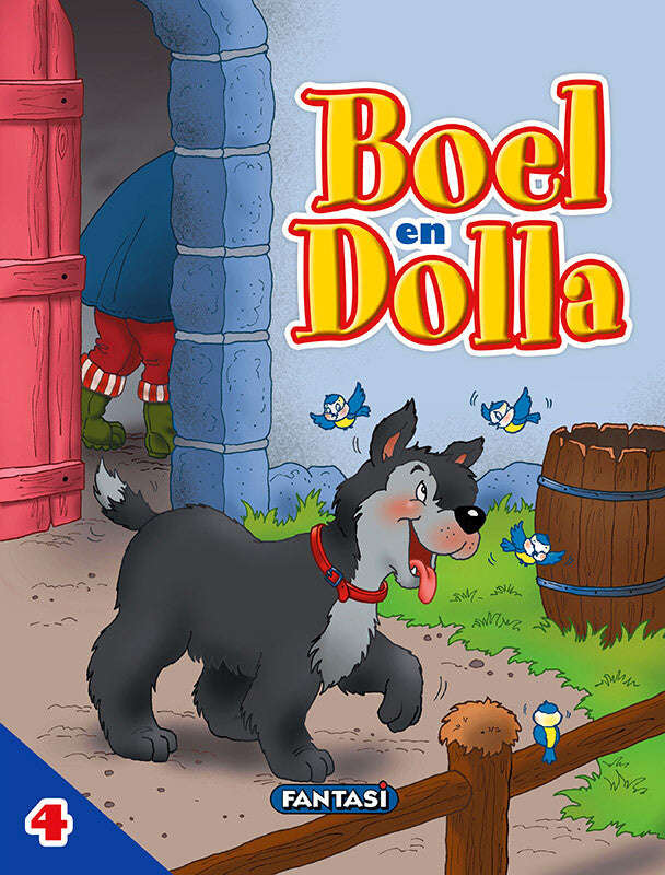 Avonture Op Die Plaas (4) - Boel & Dolla