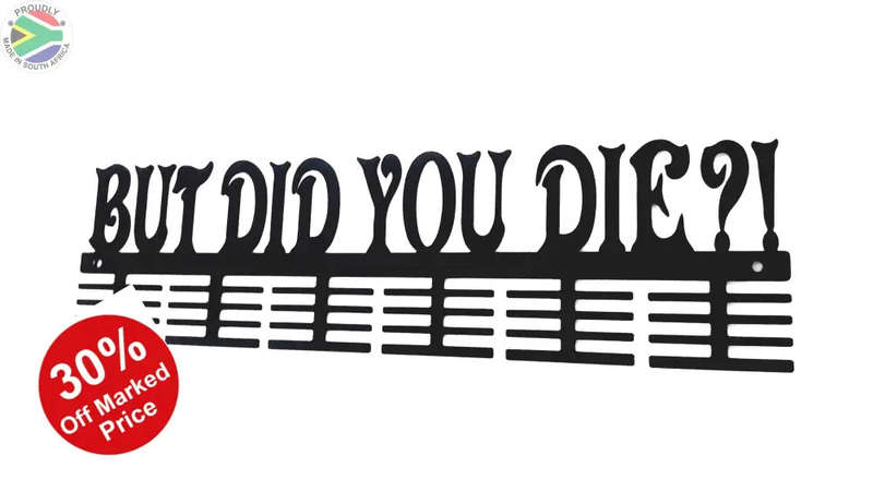 But Did You Die?! 48 tier medal hanger