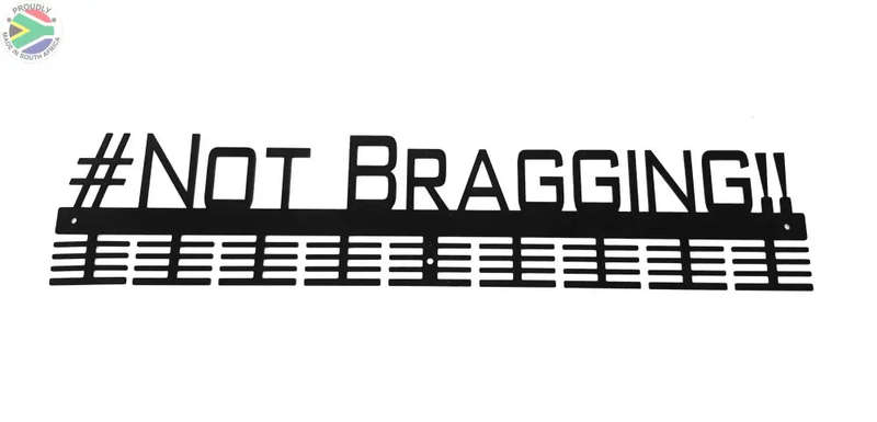 #Not Bragging 72 tier medal hanger - Pre-Order Now