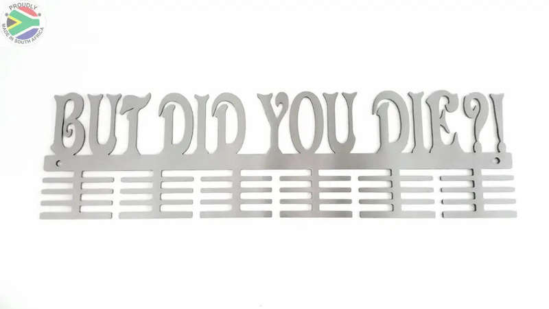 But Did You Die?! 48 tier medal hanger