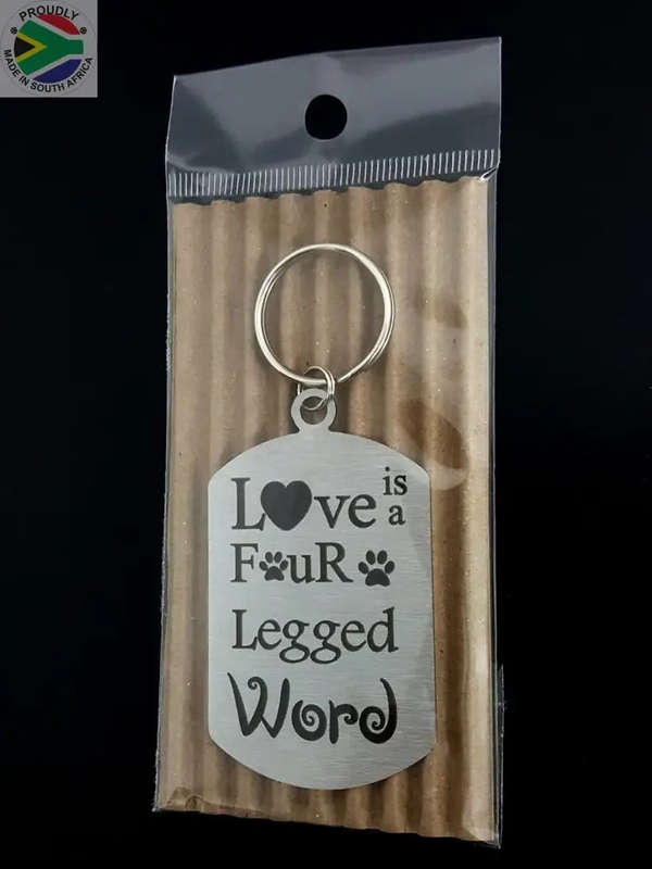 Love is a four legged word Laser engraved Key Ring-Bag Tag
