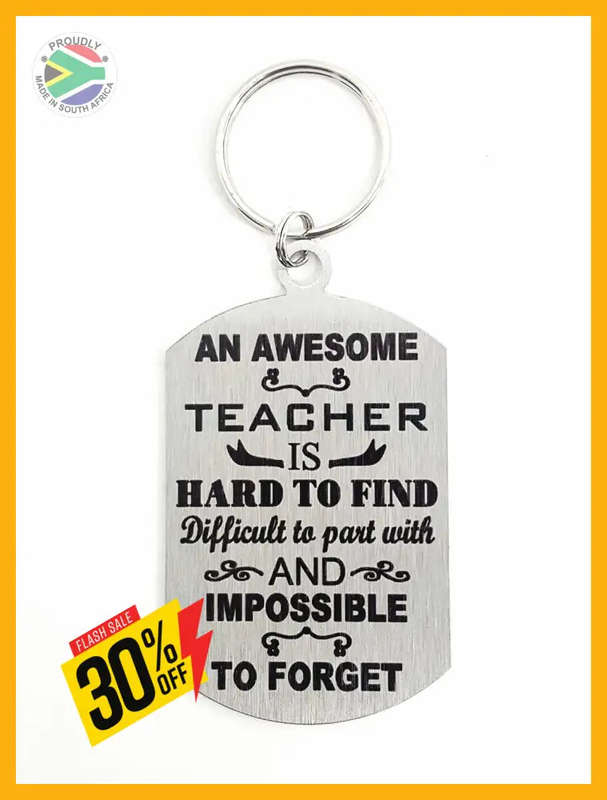 An Awesome Teacher is hard to find Laser engraved Key Ring-Bag Tag