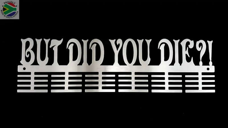 But Did You Die?! 48 tier medal hanger