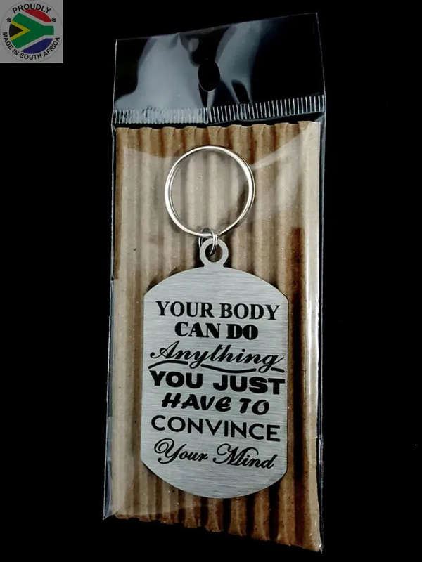Your Body Can Do Anything Laser engraved Key Ring-Bag Tag