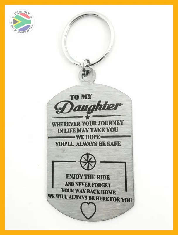 To My Daughter Laser engraved Key Ring-Bag Tag