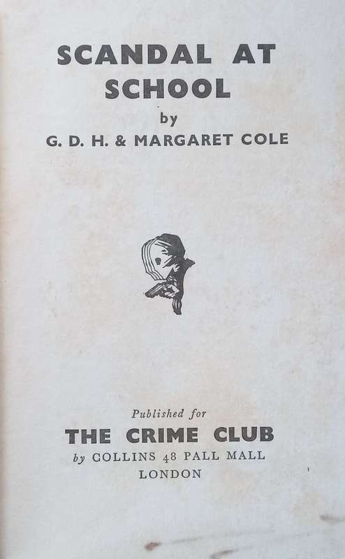 Scandal at School (First Edition, 1935) | G. D. H. & Margaret Cole