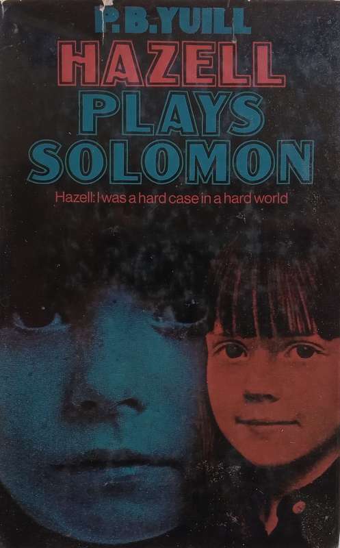 Hazel Plays Solomon | P. B. Yuill