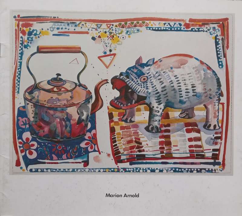 Marion Arnold (Catalogue to Accompany the Exhibition)