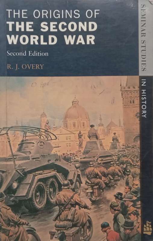The Origins of the Second World War (2nd Ed.) | R. J. Overy