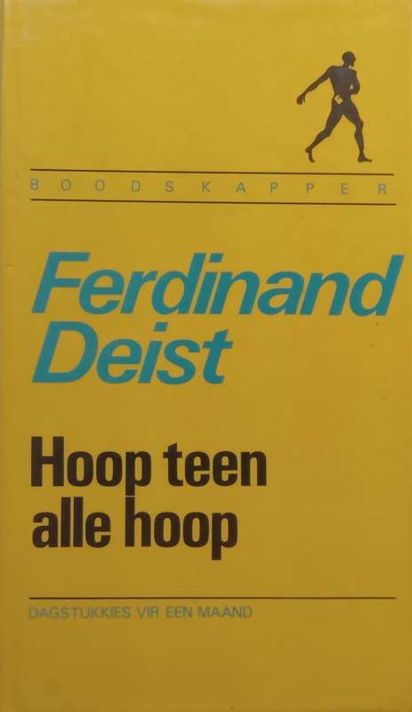 Hoop Teen Alle Hoop: Dagstukkies vir Een Maand (Afrikaans) | Ferdinand Deist