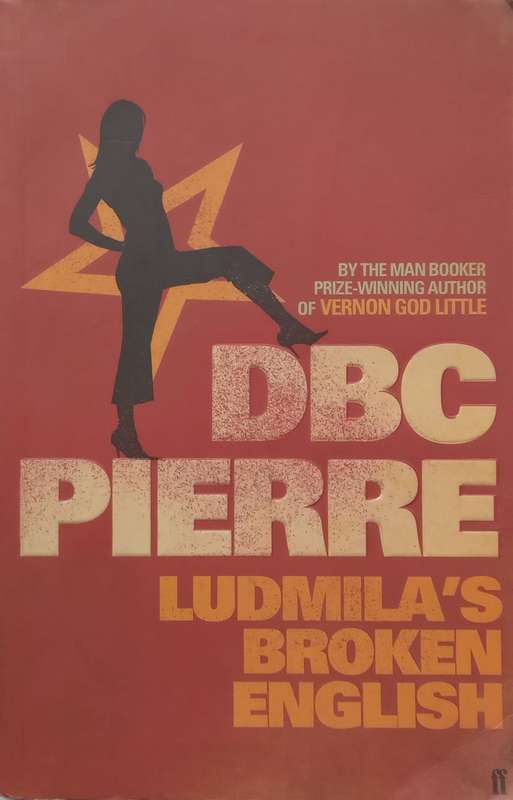 Ludmillas Broken English | DBC Pierre