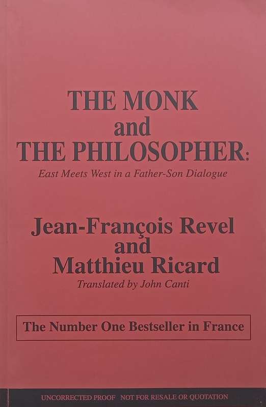 The Monk and the Philosopher: East Meets West in a Father-Son Dialogue (Proof Copy) | Jean-Franco...