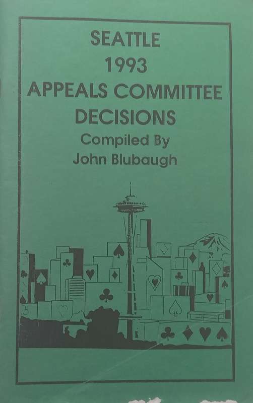 Cincinnati 1994 Appeals Committee Decisions (North American Bridge Championships) | John Blubaugh...