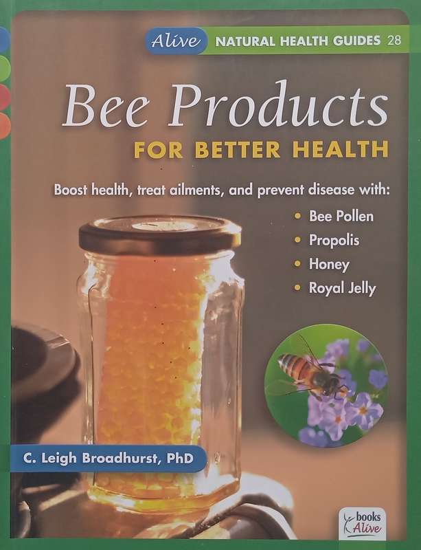Bee Products for Better Health | C. Leigh Broadhurst