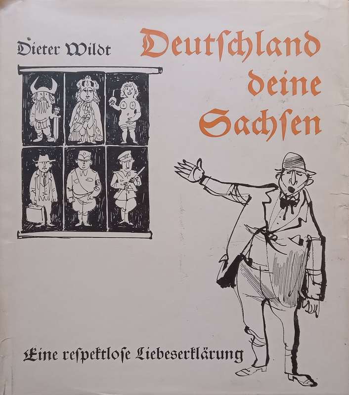 Deutschland deine Sachsen (German) | Dieter Wildt