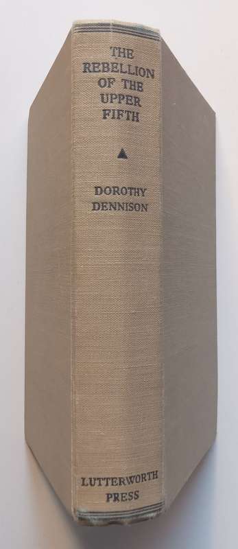 The Rebellion of the Upper Fifth | Dorothy Dennison