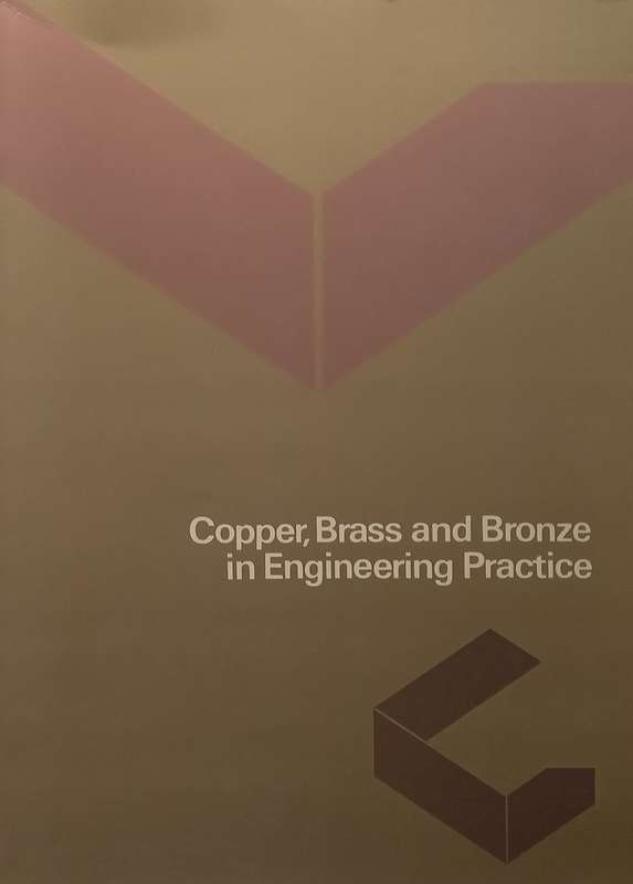Copper, Brass and Bronze in Engineering Practice | A. J. Anderson (Ed.)