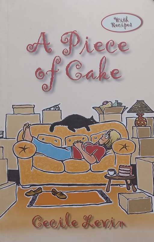 A Piece of Cake (With Recipes) | Cecile Levin
