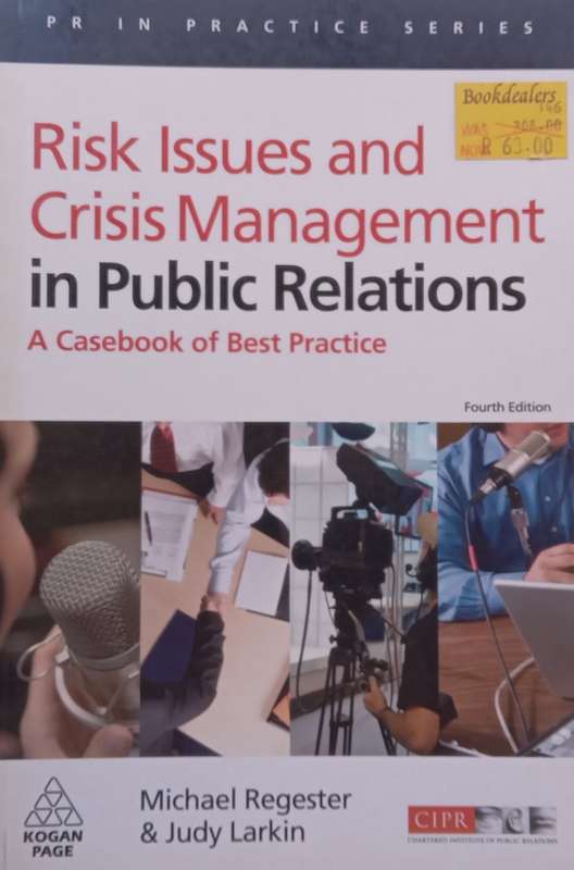Risk Issues and Crisis Management: A Casebook of Best Practice | Michael Regester & Judy Larkin