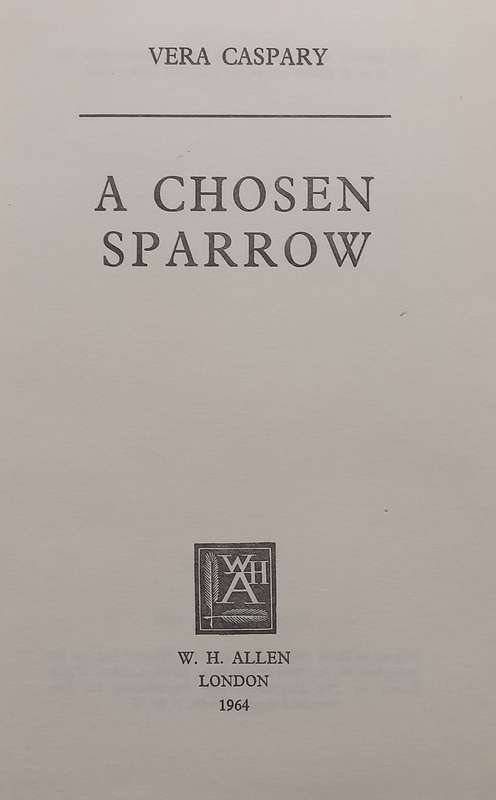 A Chosen Sparrow | Vera Caspary