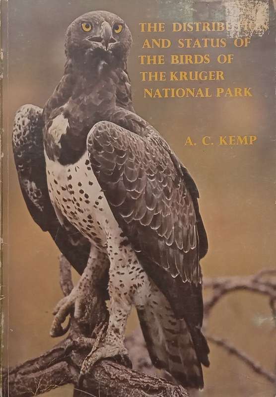 The Distribution and Status of the Birds of the Kruger National Park | A. C. Kemp