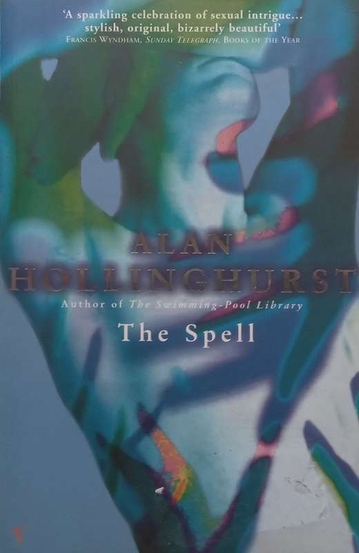 The Spell | Alan Hollinghurst
