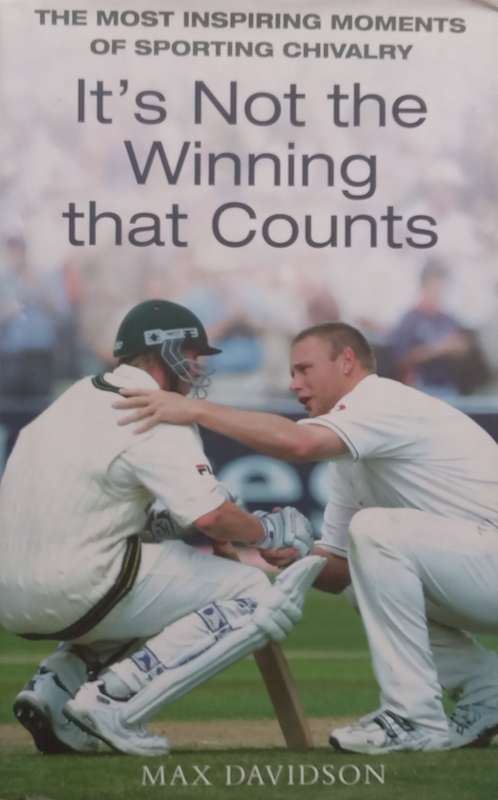 Its Not the Winning that Counts: The Most Inspiring Moments of Sporting Chivalry | Max Davidson