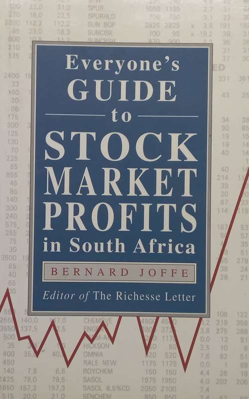 Everyones Guide to Stock Market Profits in South Africa | Bernard Joffe