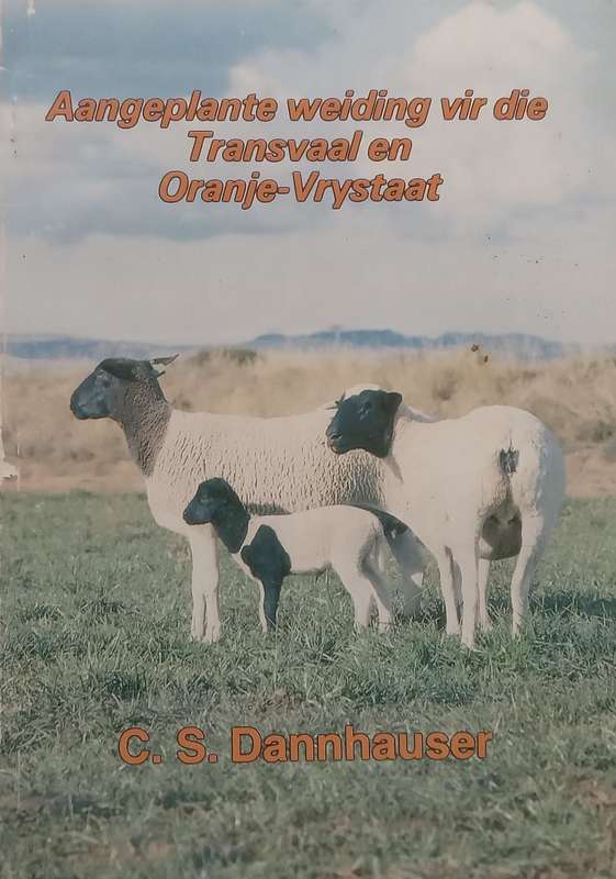 Aangeplante Weiding vir die Transvaal en Oranje-Vrystaat (Afrikaans) | C. S. Dannhauser