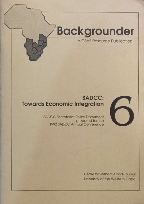 SADCC: Towards Economic Integration (Backgrounder No. 6)