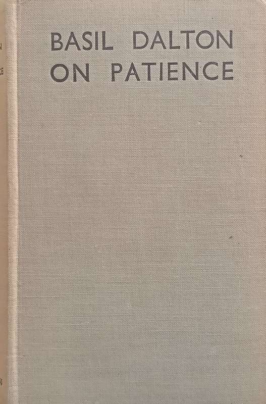 Games of Patience: Fifty Selected Games for a Single Pack (Published 1941) | Basil Dalton