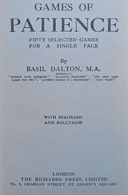 Games of Patience: Fifty Selected Games for a Single Pack (Published 1941) | Basil Dalton