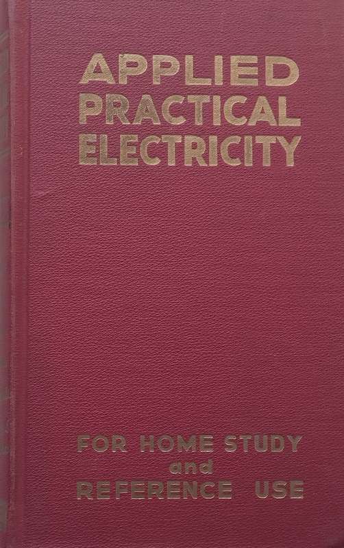 Coyne Practical Applied Electricity: A Practical Book on Direct Current Electricity