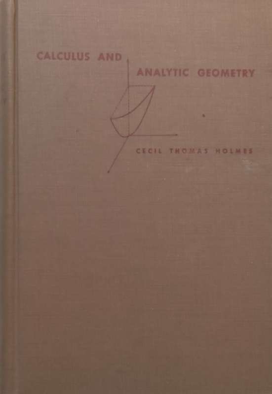 Calculus and Analytic Geometry | Cecil Thomas Holmes