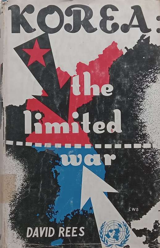 Korea: The Limited War | David Rees