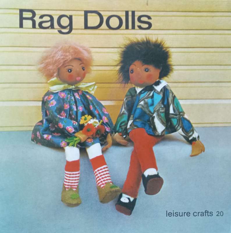 Rag Dolls (Leisure Crafts Series No. 20)